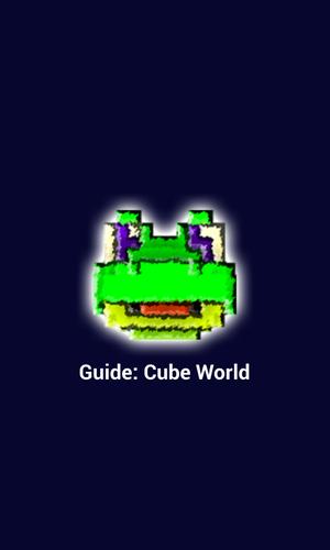 Cube World Guides