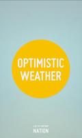 Optimistic Weather