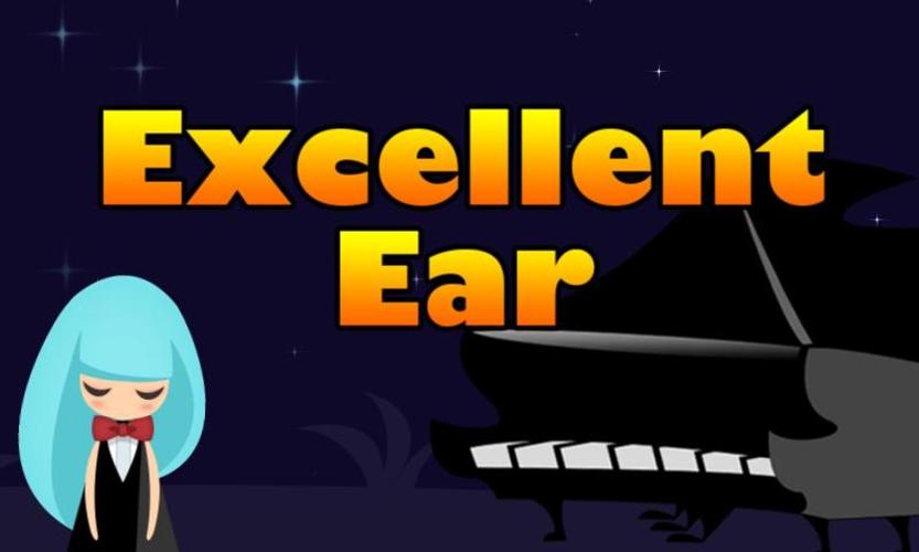 Excellent Ear