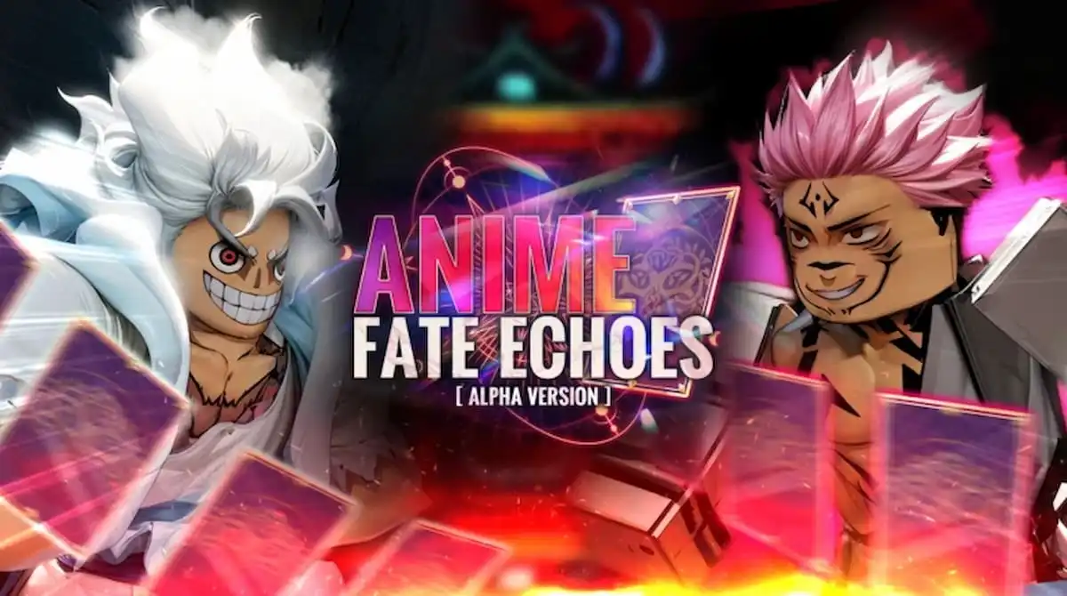 รหัสอะนิเมะ Fate Echoes (มกราคม 2025) [อัลฟ่า]