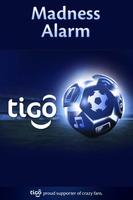 Tigo Madness Alarm app