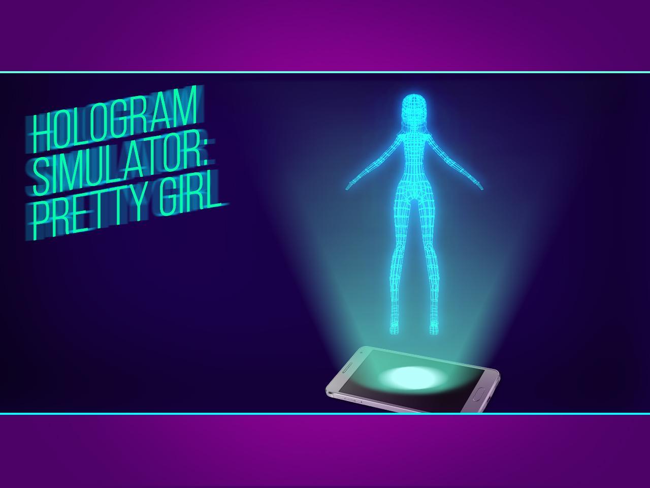 Hologram Sim : Pretty Girl