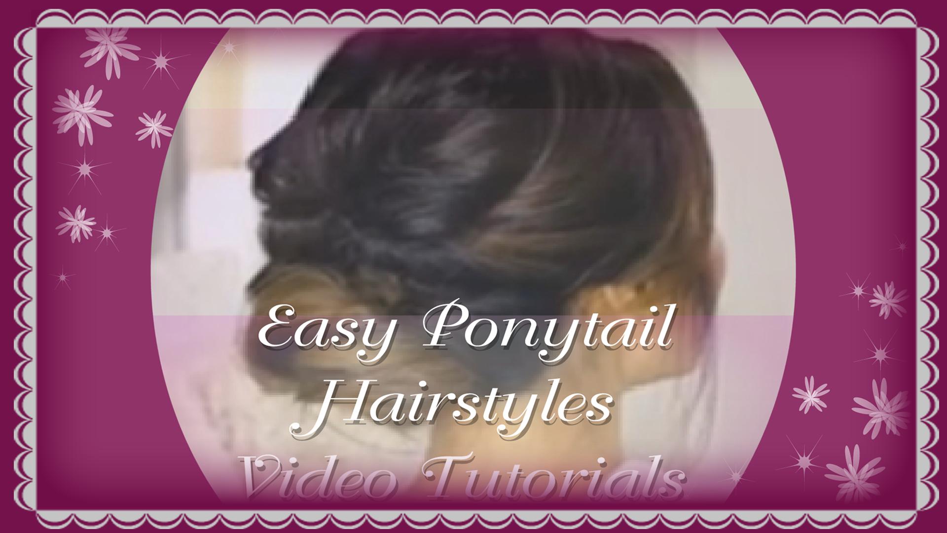 Easy Ponytail Hairstyle Guides