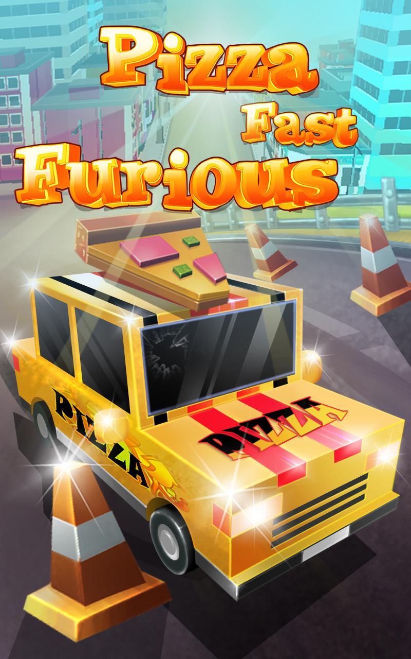 Pizza Fast Furious