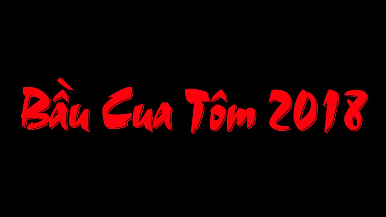 Bau Cua 2018 (Bau Tom)