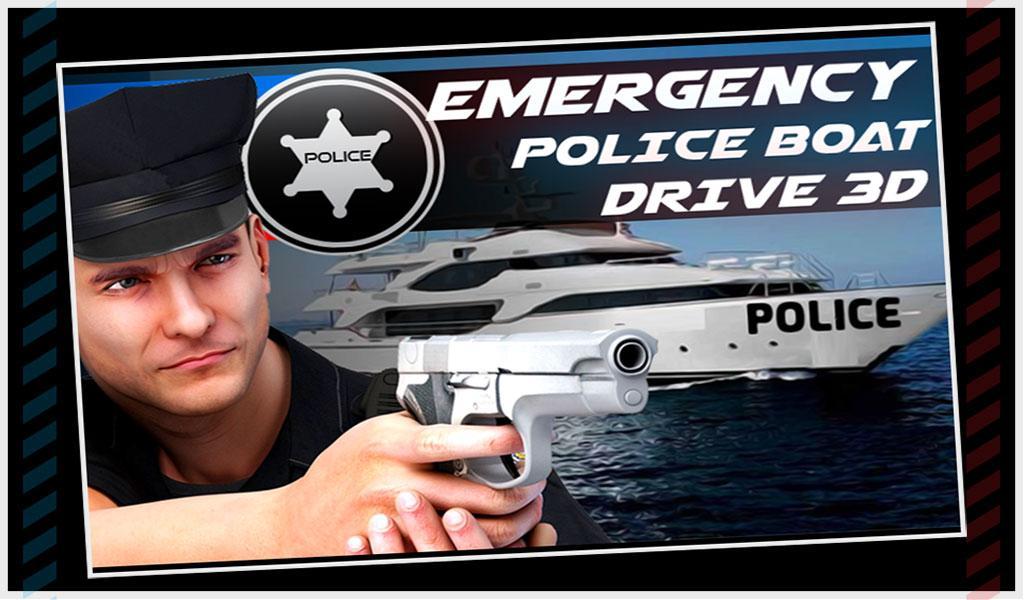 Emergency Police Boat Chase 3D 2017