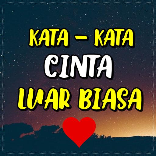 Kata Kata Cinta Luar Biasa